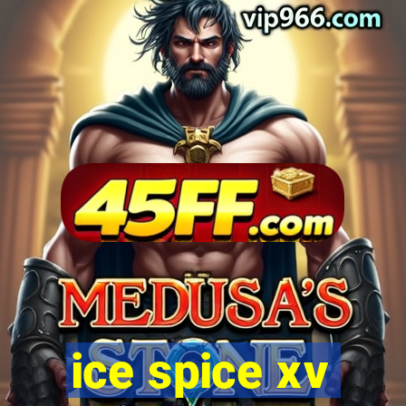 ice spice xv